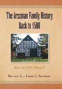 The Arszman Family History Back to 1500 Vol.1
