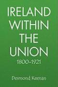 Ireland Within the Union 1800-1921