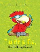 Twiddle De, the Talking Parrot