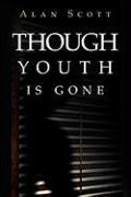 Though Youth Is Gone