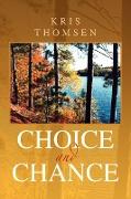 Choice and Chance
