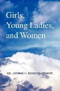 Girls, Young Ladies, and Women