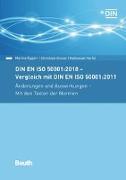 DIN EN ISO 50001:2018 - Vergleich mit DIN EN ISO 50001:2011, Änderungen und Auswirkungen - Mit den Texten der Normen