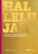Halelujah - Gospels and Spirituals für gemischten Chor / for mixed choir