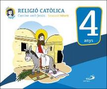 Religiò catòlica, educaciò infantil 4 anys : camine amb Jesús, libro del alumno, Proyecto Miryam