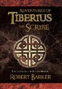 Adventures of Tiberius the Scribe