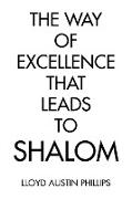 The Way of Excellence That Leads to Shalom