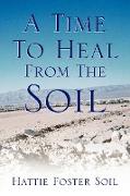 A Time to Heal from the Soil