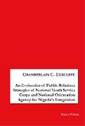 An Evaluation of Public Relations Strategies of National Youth Service Corps and National Orientation Agency for Nigeria's Integration