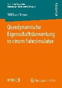 Querdynamische Eigenschaftsbewertung in einem Fahrsimulator