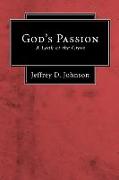 God's Passion (Stapled Booklet): A Look at the Cross