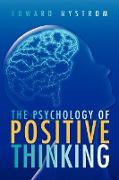 The Psychology of Positive Thinking