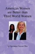 American Women Are Better Than Third World Women
