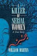 A Killer of Serial Women