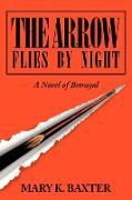 The Arrow Flies by Night