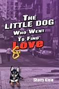 The Little Dog Who Went to Find Love