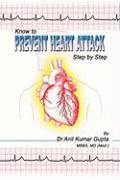 Know to Prevent Heart Attack Step by Step