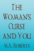 The Woman's Curse and You