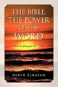 The Bible, the Power of the Word