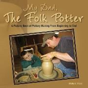 My Dad, the Folk Potter