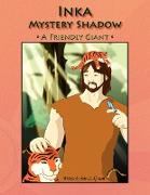 Inka Mystery Shadow