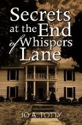 Secrets at the End of Whispers Lane