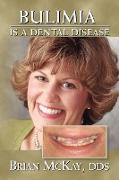 Bulimia Is a Dental Disease