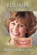 Bulimia Is a Dental Disease