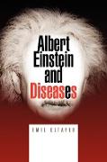 Albert Einstein and Diseases