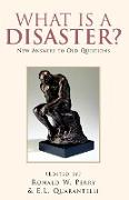 What Is a Disaster?new Answers to Old Questions