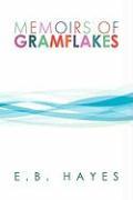 MEMOIRS OF GRAMFLAKES