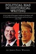 Political Bias in Historical Writing