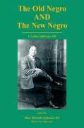The Old Negro and the New Negro by T. Leroy Jefferson, MD