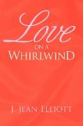 Love on a Whirlwind