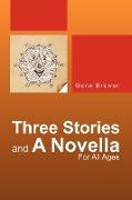 Three Stories and a Novella