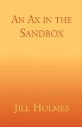 An Ax in the Sandbox