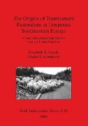 The Origins of Transhumant Pastoralism in Temperate Southeastern Europe