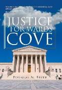 JUSTICE FOR WARDS COVE