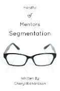 Handful of Mentors Segmentation