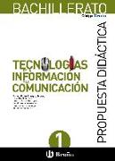 Código Bruño, Tecnologías de la Información y la Comunicación, Bachillerato. Propuesta didáctica