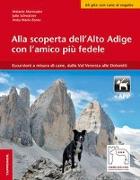 Alla scoperta dell'Alto Adige con l'amico più fedele. Escursioni a misura di cani, dalla Val Venosta alle Dolomiti