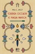 Scienza occulta e magia pratica