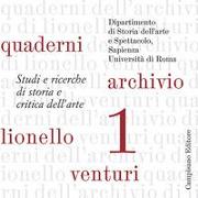 Quaderni dell'archivio di Lionello Venturi. Studi e ricerche di storia e critica dell'arte