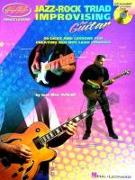 Jazz-Rock Triad Improvising for Guitar: Private Lessons Series [With CD (Audio)]