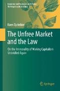 The Unfree Market and the Law