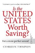 Is the United States Worth Saving?