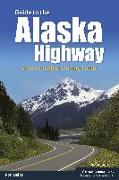 Guide to the Alaska Highway