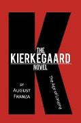 The Kierkegaard Novel