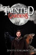 Tainted Gardens