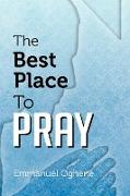 The Best Place to Pray